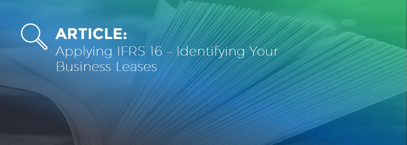 Applying IFRS 16 – Identifying Your Business Leases
